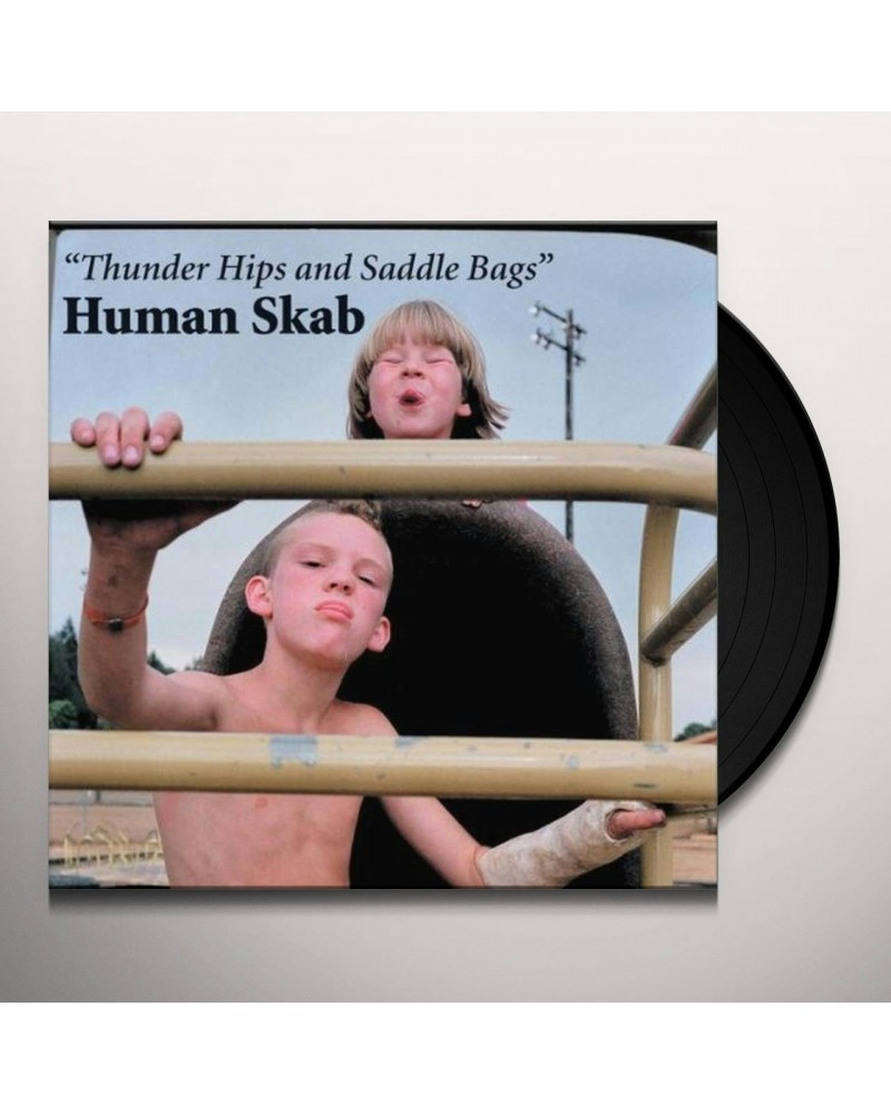 Human Skab Thunder Hips & Saddle Bags Vinyl Record $7.54 Vinyl